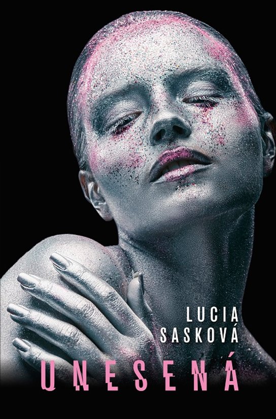 Unesená -  Lucia Sasková