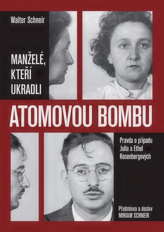 Manželé, kteří ukradli atomovou bombu -  Walter Schneir