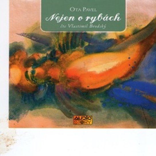 Nejen o rybách -  Ota Pavel