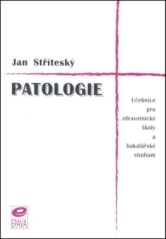 Patologie - Jan Stříteský - Učebnice