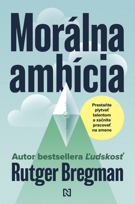 Morálna ambícia -  Rutger Bregman