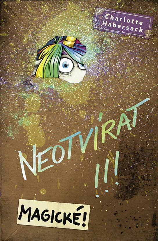 Neotvírat!!! Magické! -  Charlotte Habersack
