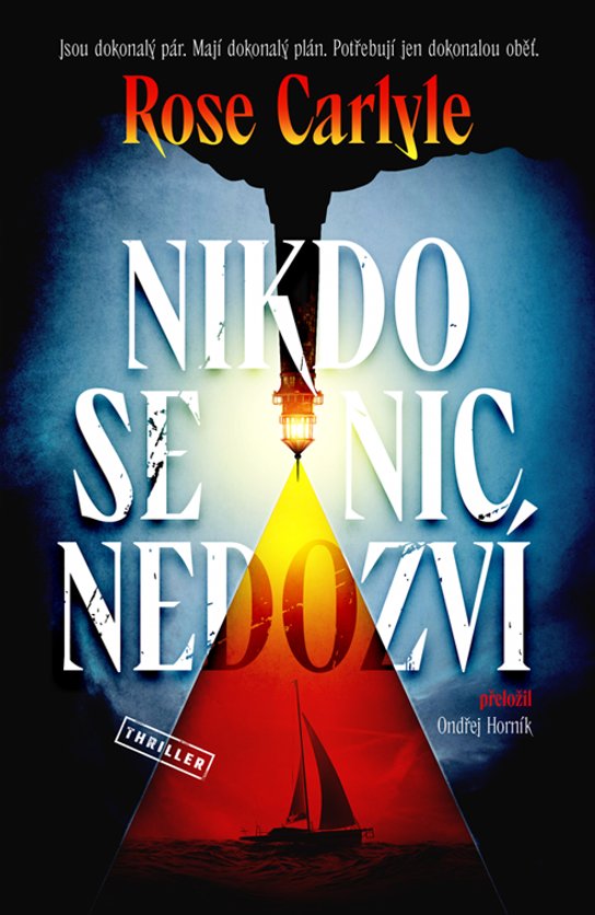 Nikdo se nic nedozví -  Rose Carlyle