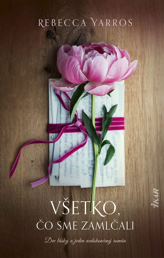 Všetko, čo sme zamlčali -  Rebecca Yarros
