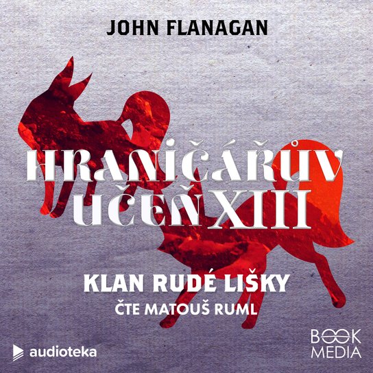 Klan Rudé lišky -  John Flanagan