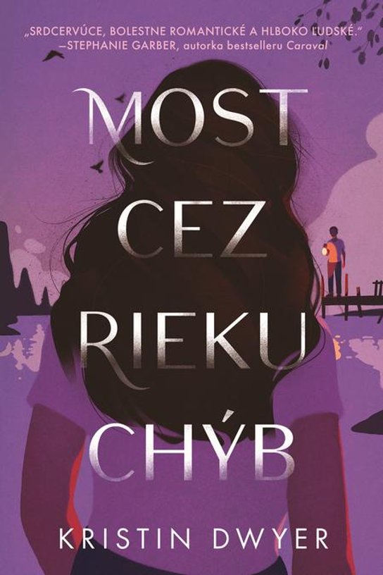 Most cez rieku chýb -  Kristin Dwyer