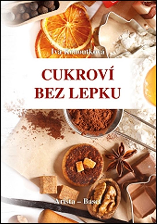 Cukroví bez lepku - Iva Kohoutková - Kniha