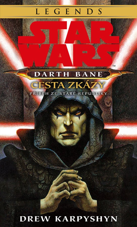 Star Wars - Darth Bane 1. Cesta zkázy -  Drew Karpyshyn