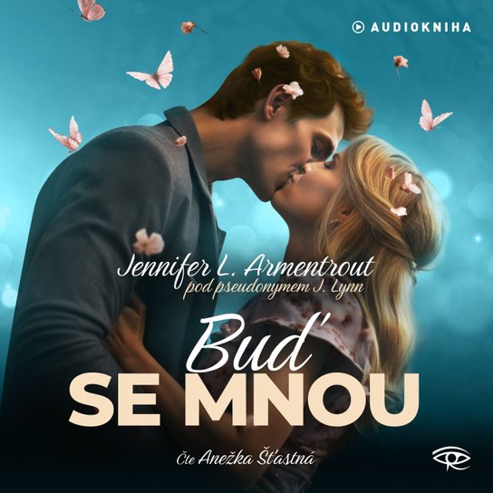 Buď se mnou -  Jennifer L. Armentroutová