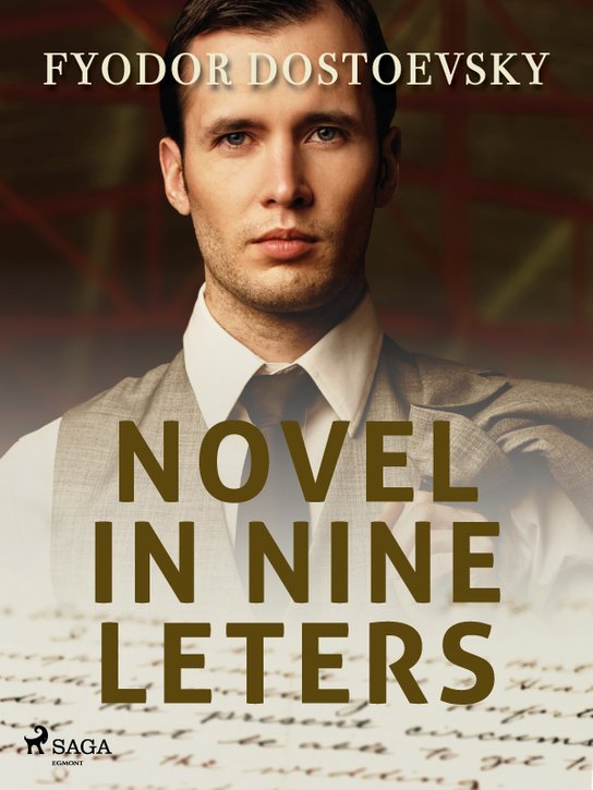 Novel in Nine Letters -  Fyodor Dostoevsky