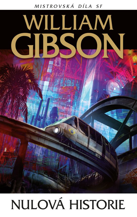 Nulová historie -  William Gibson