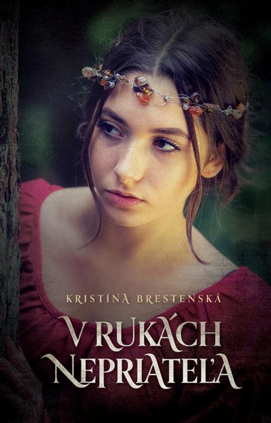 V rukách nepriateľa -  Kristína Brestenská