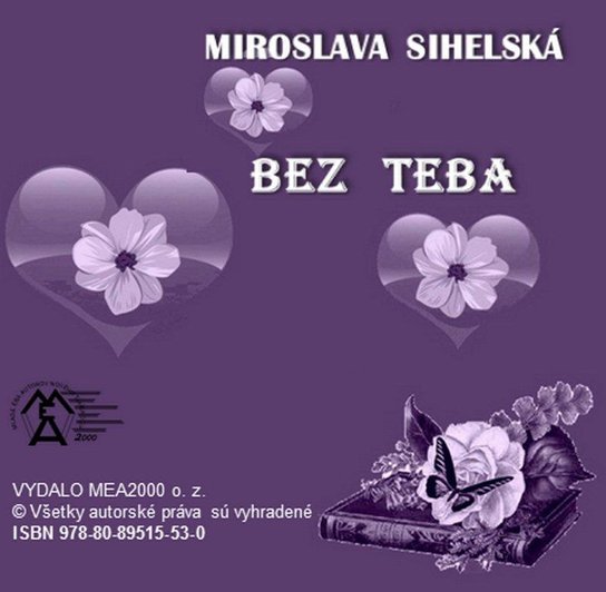 Bez teba -  Miroslava Sihelská