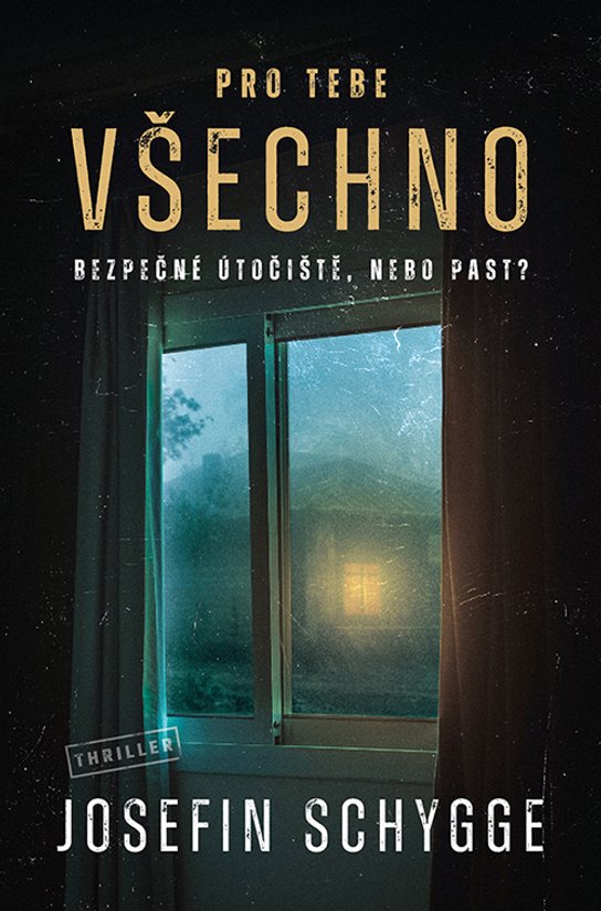 Pro tebe všechno -  Josefin Schygge