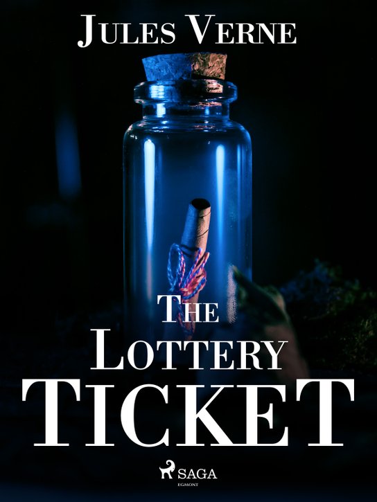 The Lottery Ticket -  Jules Verne