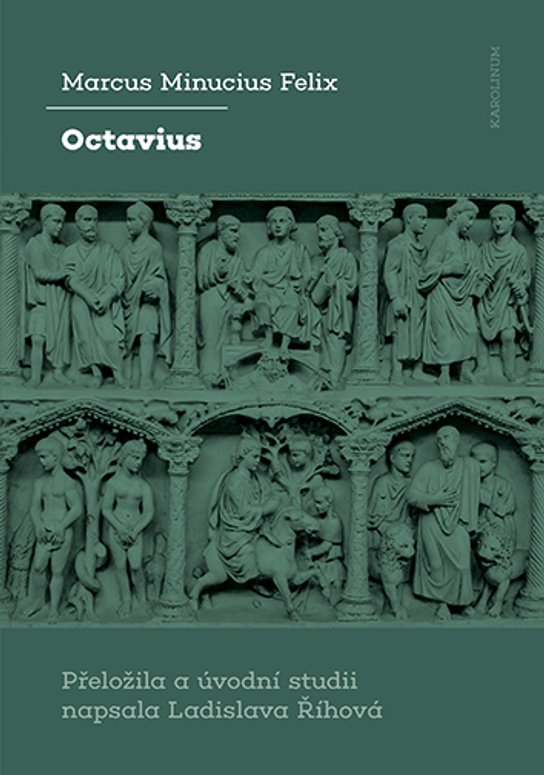 Octavius -  Marcus Minucius Felix