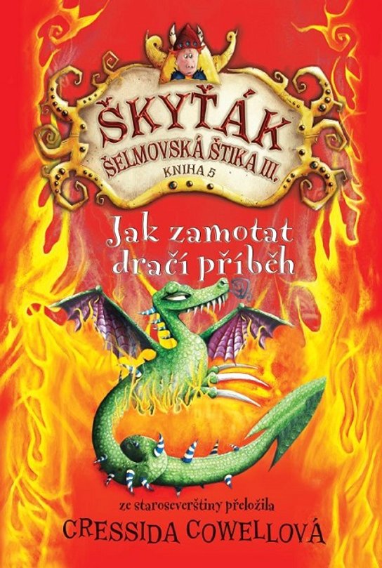 Jak zamotat dračí příběh -  Cressida Cowellová