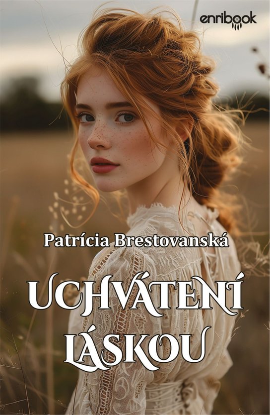 Uchvátení láskou -  Patrícia Brestovanská