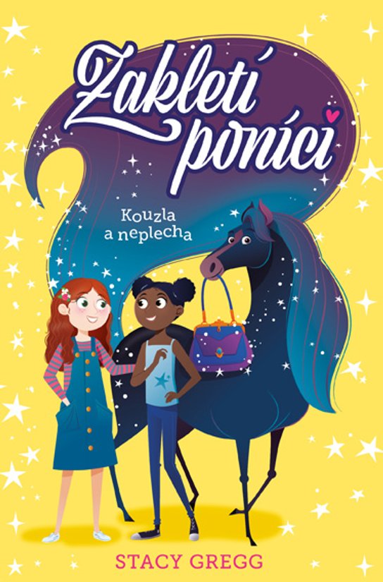 Zakletí poníci: Kouzla a neplecha -  Stacy Gregg