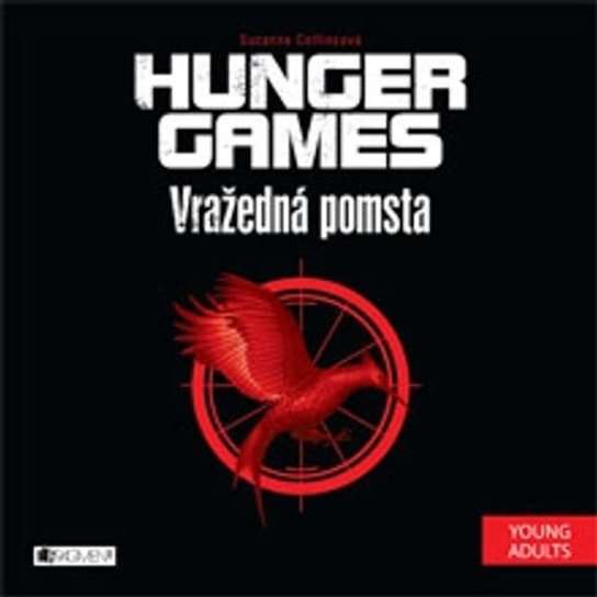 HUNGER GAMES – Vražedná pomsta -  Suzanne Collinsová