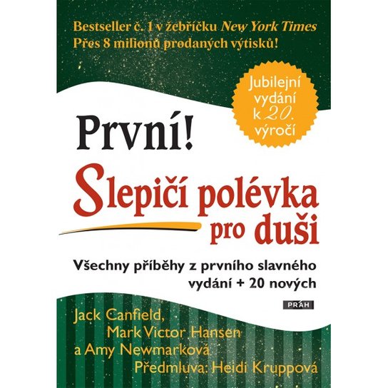 Slepičí polévka pro duši - Amy Newmarková, Mark Victor Hansen, Jack Canfield