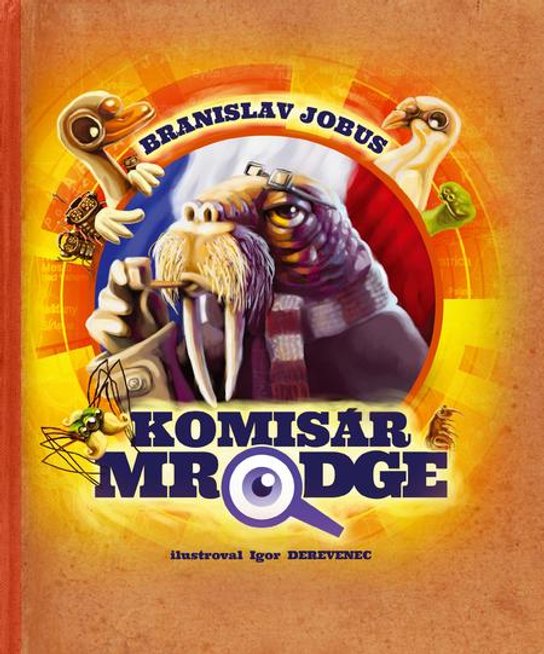 Komisár Mrodge -  Branislav Jobus
