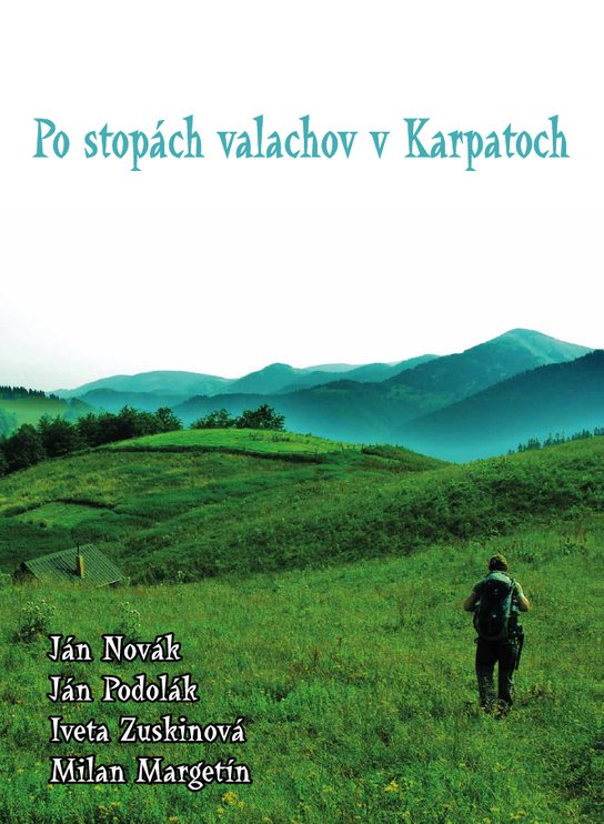 Po stopách valachov v Karpatoch -  Milan Margetín