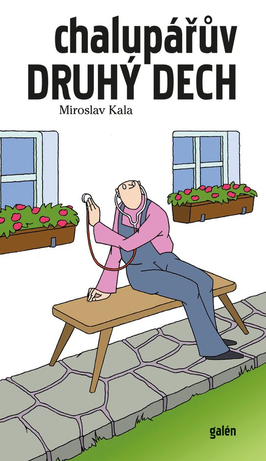 Chalupářův druhý dech - Miroslav Kala