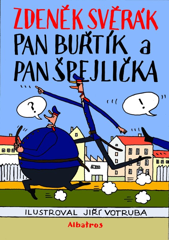 Pan Buřtík a pan Špejlička -  Zdeněk Svěrák