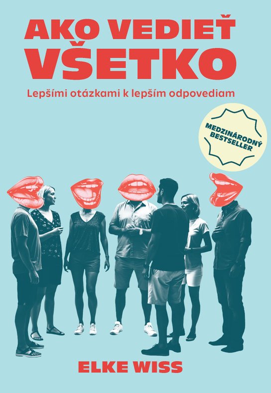 Ako vedieť všetko -  Elke Wiss