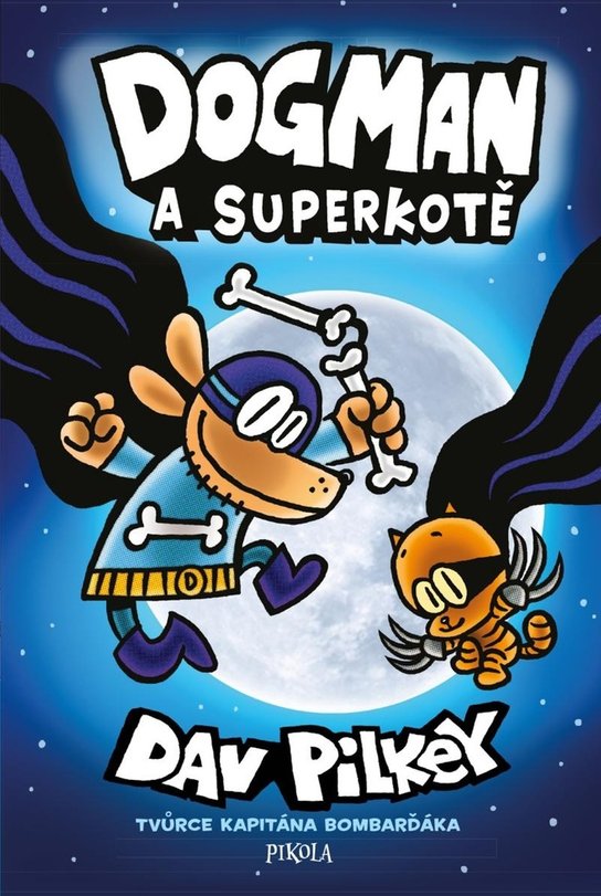 Dogman a Superkotě - Dav Pilkey - Kniha