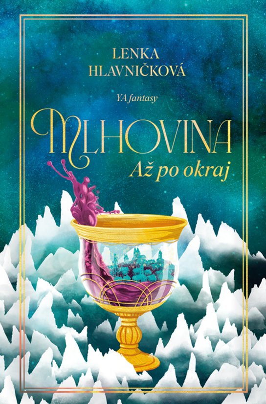 Mlhovina: Až po okraj -  Lenka Hlavničková
