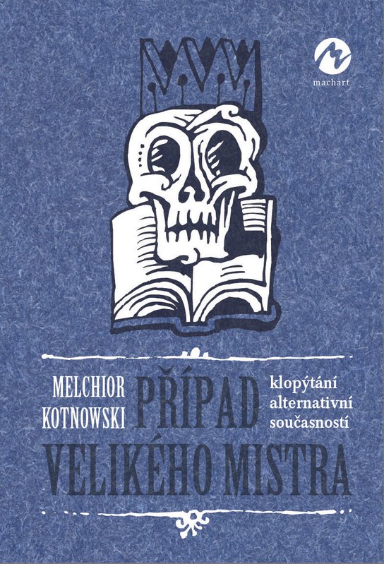 Případ Velikého mistra - Melchior Kotnowski
