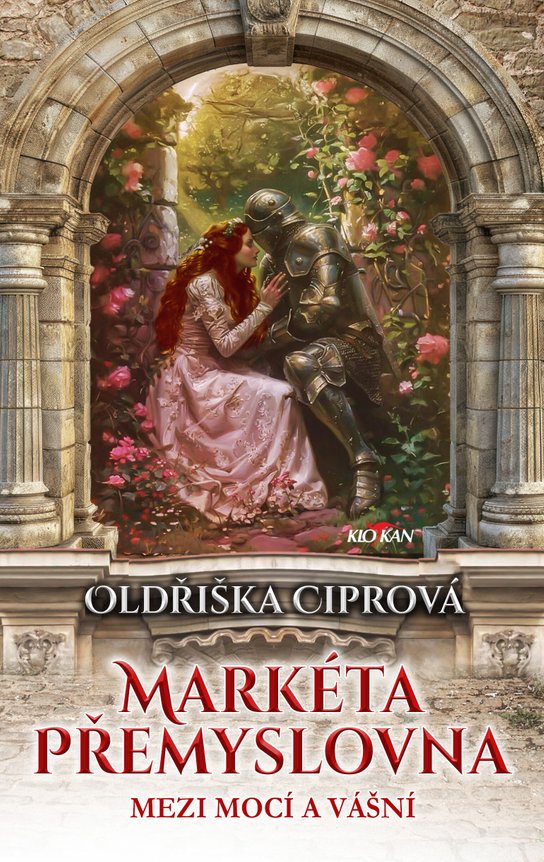 Markéta Přemyslovna - Mezi mocí a vášní -  Oldřiška Ciprová