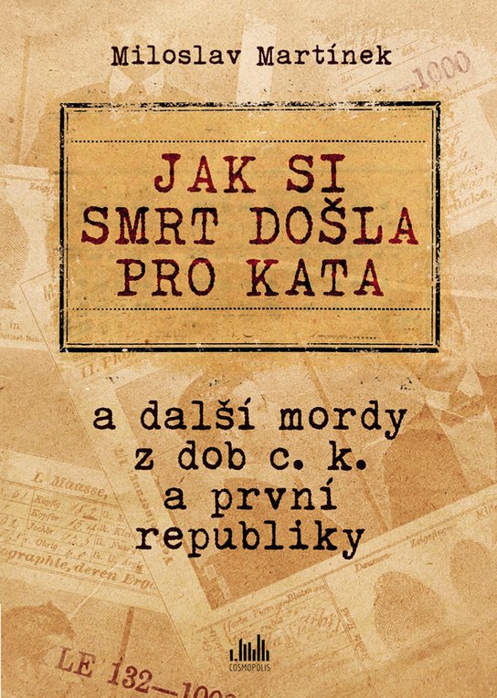Jak si smrt došla pro kata -  Miloslav Martínek