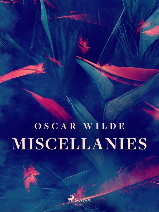 Miscellanies -  Oscar Wilde