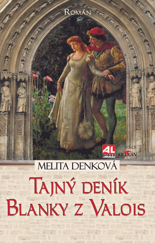 Tajný deník Blanky z Valois - Melita Denková