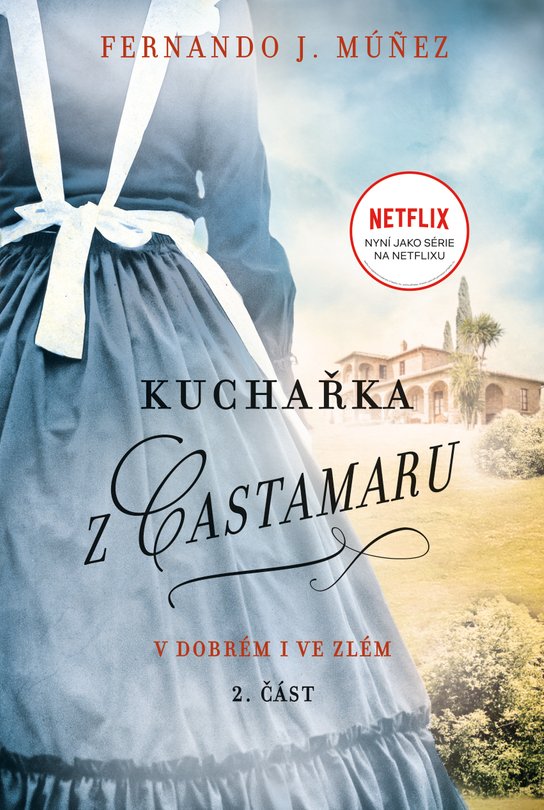 Kuchařka z Castamaru 2.díl - Fernando J. Múnez