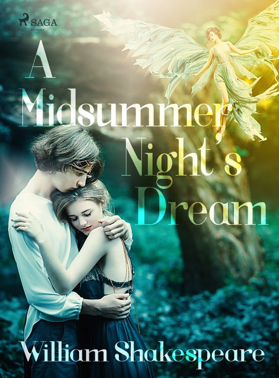 A Midsummer Night's Dream -  William Shakespeare