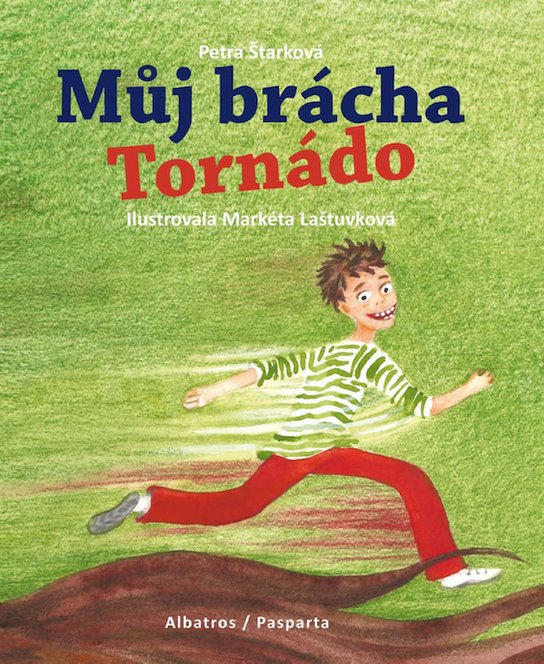 Můj brácha Tornádo -  Petra Štarková