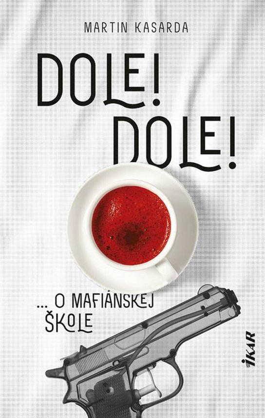Dole! Dole! -  Martin Kasarda