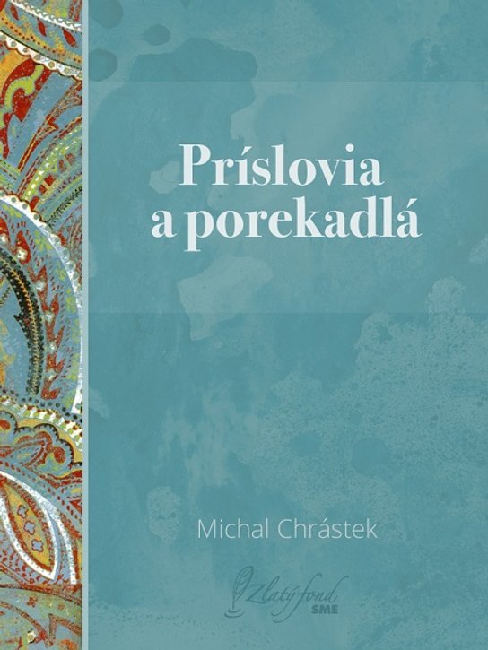 Príslovia a porekadlá -  Michal Chrástek