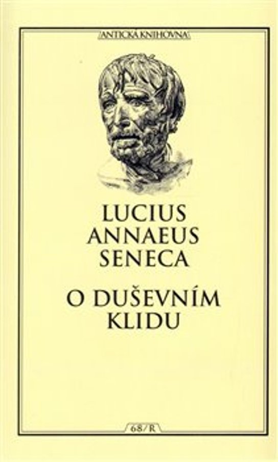 O duševním klidu - Lucius A. Seneca - Kniha
