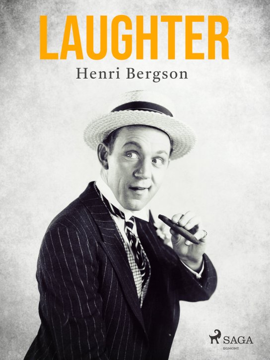 Laughter -  Henri Bergson