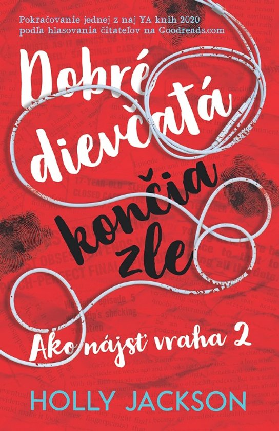 Dobré dievčatá končia zle -  Holly Jackson