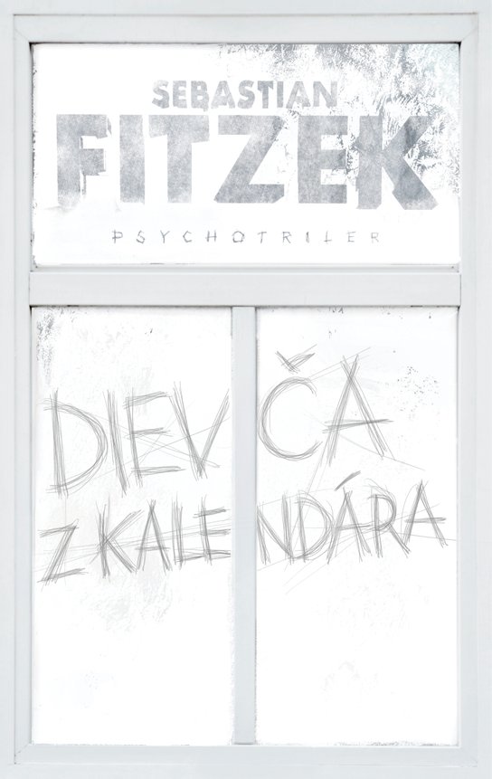 Dievča z kalendára -  Sebastian Fitzek