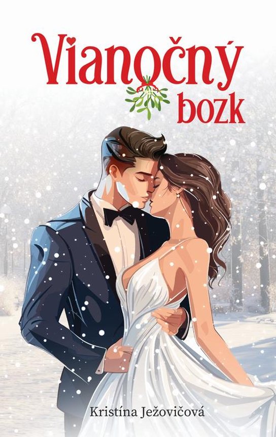 Vianočný bozk -  Kristína Ježovičová