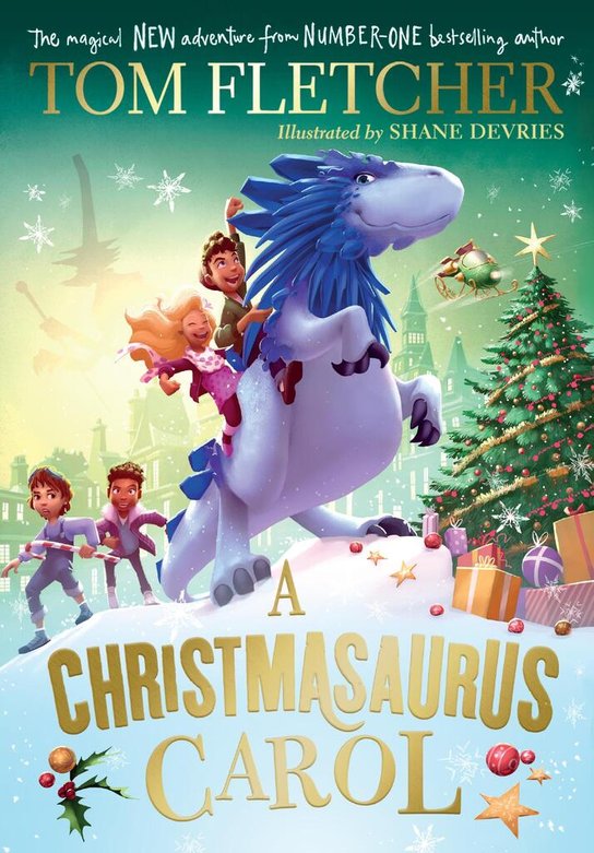 A Christmasaurus Carol -  Tom Fletcher