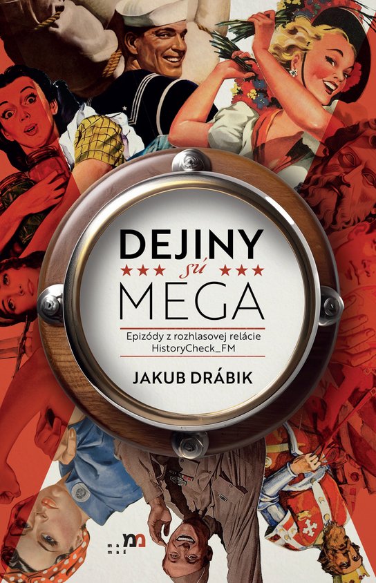 Dejiný sú MEGA -  Jakub Drábik