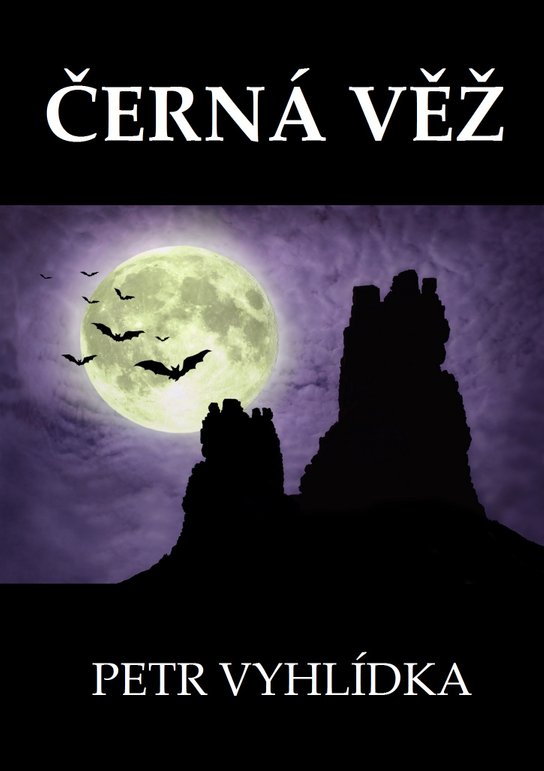 Černá věž -  Petr Vyhlídka